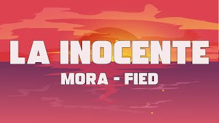 Mora, Feid - LA INOCENTE (Letra / Lyrics)