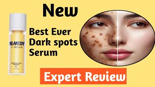 REMEDY for dark spots Serum Expert Review