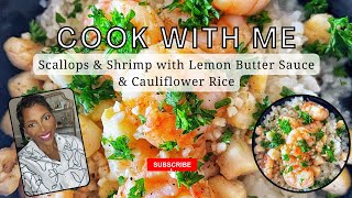 COOK WITH ME: Scallops & Shrimp with Lemon Butter Sauce | Getting back on track | Low Carb Meal Prep