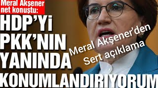 İYİ parti genel başkanı Meral Akşener'den çok sert açıklama...