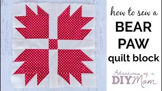 Bear Paw Quilt Block