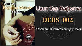 Sıfırdan Uzun Sap Bağlama Dersleri #002