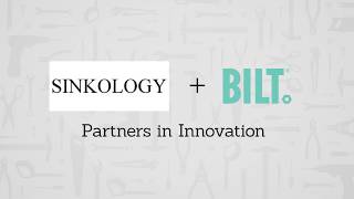 Partners in Innovation Bilt + Sinkology