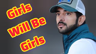 Girls Will Be Girls | Sheikh Hamdan | Crown Prince Of Dubai | Fazza Poems