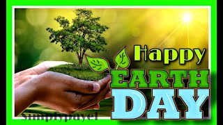 Happy Earth Day Status 2022 | World Earth Day 2022 | Happy Earth Day Message 2022 | 22 April 2022