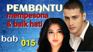 cerita bersambung pembantu mempesona yang baik hati - Bab 015 #lampung #bangtogak