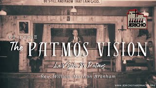 2024-1016 - 60-1204E The Patmos Vision - Rev. William M. Branham