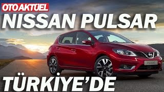 Nissan Pulsar Türkiye'de