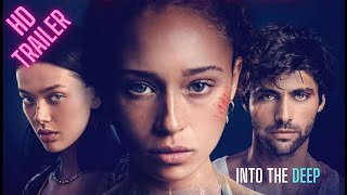 Into The Deep | Official Movie Trailer | Starring Ella-Rae Smith 2022