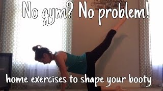 Home exercises to shape your booty