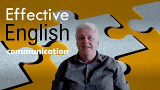 Introduction to being a more effective communicator in English