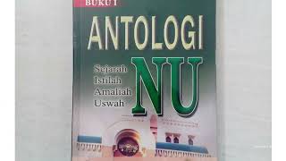 review buku antologi nu jilid 1ANTOLOGI NU, BUKU I, Sejarah-Istilah-Amaliah-Uswah