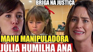 A VIDA DA GENTE Manu coloca Júlia CONTRA a Ana e Acaba sentindo-se humilhada, resumo a vida da gente