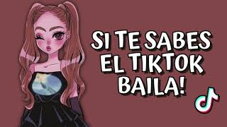 SI TE SABES EL TIKTOK BAILA|2023 💘