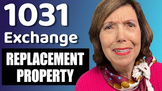 How to Choose a 1031 Exchange REPLACEMENT PROPERTY