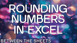 6 Functions to Round Numbers in Excel