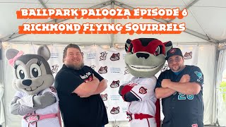 Ballpark Palooza Episode 6: Richmond Flying Squirrels