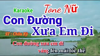 Con Đường Xưa Em Đi " karaoke "  Tone Nữ " Nhạc Sống " Karaoke Huyền JP.