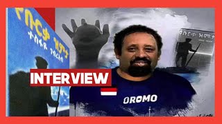 Tesfaye Gebreab Interview ተስፋዬ ገብረአብ | Gadaa Gebreab | የቡርቃ ዝምታ | Oromo Medianet