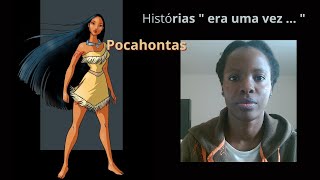 Pocahontas.