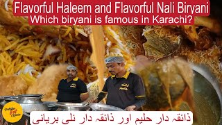 Which biryani is famous in Karachi? | Flavorful Haleem & Flavorful Nali Biryani | #hussainabad