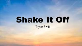 Shake it off | Taylor Swift | Moonlight | Lyrics