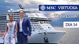 MSC Virtuosa | Travessia - Dia 14. Navegação