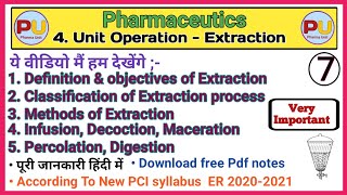 Extraction | Unit operation | part 6 | Pharmaceutics chapter 4 | All information in hindi with notes