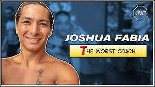 Joshua Fabia: The Worst Coach in MMA History