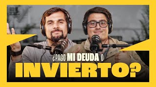 ¿Debería pagar MI DEUDA o INVIERTO en un departamento?  || ¡Aló Ahorro! - E7