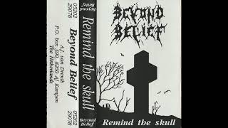 Beyond Belief - Remind The Skull (1991) [Full Demo]