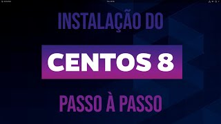 CENTOS 8: INSTALAÇÃO COMPLETA [NETINSTALL]