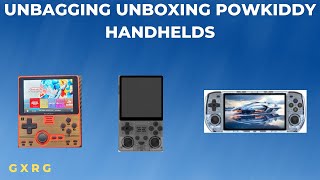 UNBAGGING UNBOXING POWKIDDY HANDHELDS