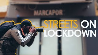 STREET ON LOCK-DOWN Part 1