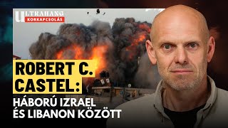 Ukrajna: Oroszország brutális üzeneten dolgozik, Izrael bekeményít Libanonnál - Robert C. Castel