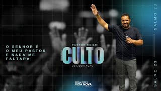 Culto De Libertação  | Pr. Edilei | 19:30h | (25/09/2024) 🔴 AO VIVO 🔴