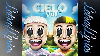 Cielo Blue - Letra/Lyrics -  Bless & Robledo