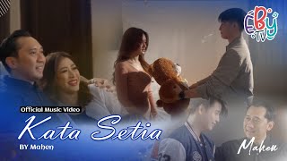 Mahen - Kata Setia (Official Music Video) #EBYMusic