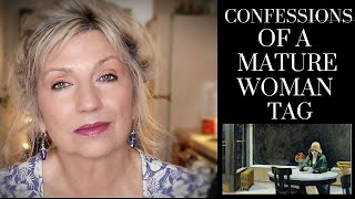 True Confessions of a Mature Woman - Life Over 60