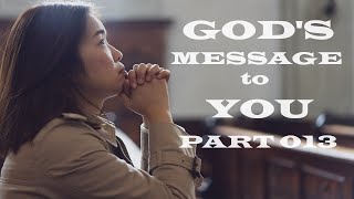 God's Message to You - Part 013 - Christian Devotional