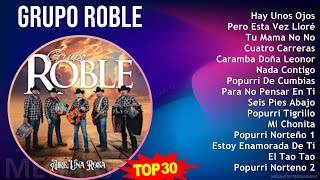 G r u p o R o b l e 2024 MIX Hits Playlist ~ Top Latin Music