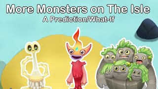 My Singing Monsters: Isle of Harmony - More Monsters on The Isle (Prediction/What-If) (Update 1)