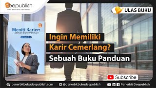 Meniti Karier: Panduan Sukses Rancang Masa Depan | Ulas Buku Deepublish