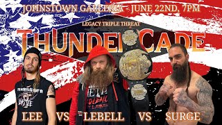 814 WRESTLING: THUNDERCADE 2024: Legacy Title Triple Threat Match