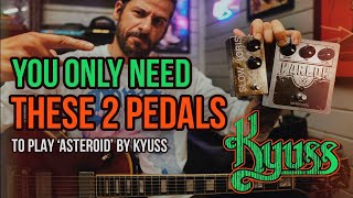 2 pedals to play KYUSS!! Warlow by JPTR FX + Slow Loris by Non-Human Audio