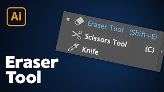 How to Erase in Illustrator (Eraser Tools)