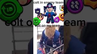 Colt on my team 😂😂 #brawlstars #brawlstarsandbadrandoms #memes #brawlsrars #funny #gaming #mortis