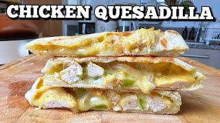 CHICKEN QUESADILLA