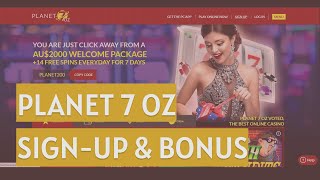 Planet 7 Oz Casino How to Sign-Up & Bonuses