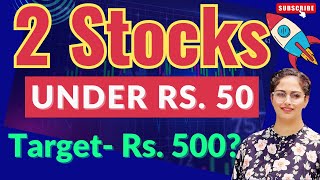 Top 2 Stocks Under 50 Rupees | Stocks Below 50 Rs